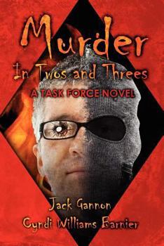 Murder in Twos and Threes - Book #1 of the Task Force