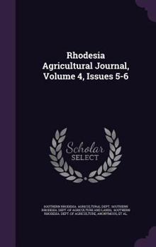 Hardcover Rhodesia Agricultural Journal, Volume 4, Issues 5-6 Book