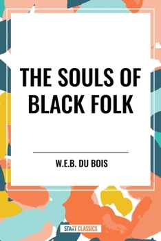 The Souls of Black Folk (An African American Heritage Book)
