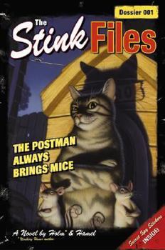 The Stink Files, Dossier 001: The Postman Always Brings Mice (Stink Files) - Book  of the Stink Files