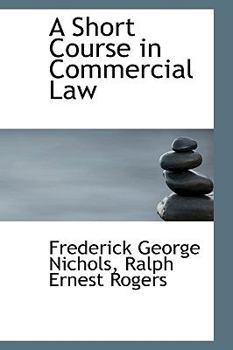 Paperback A Short Course in Commercial Law Book