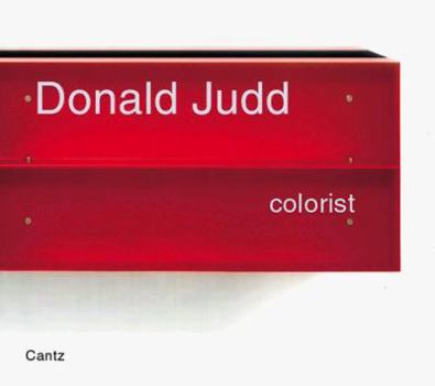 Hardcover Donald Judd: Colorist Book