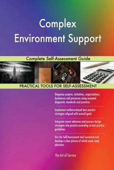 Paperback Complex Environment Support Complete Self-Assessment Guide Book