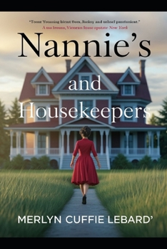 Paperback Nannies and Housekeepers-Book 1-Of 5: What We Go Through Book