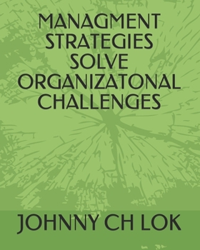 Paperback Managment Strategies Solve Organizatonal Challenges Book