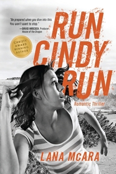 Paperback RUN CINDY RUN Romantic Techno Thriller - Suspenseful CIA Spy Secrets - Girl on the Run: Hunted For Secrets She Doesn't Have Book