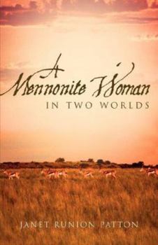 Paperback A Mennonite Woman In Two Worlds Book
