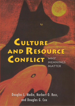 Hardcover Culture and Resource Conflict: Why Meanings Matter Book