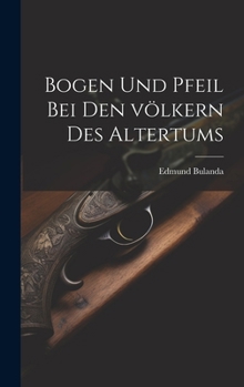 Hardcover Bogen und pfeil bei den völkern des altertums [German] Book