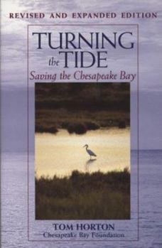 Paperback Turning the Tide: Saving The Chesapeake Bay Book