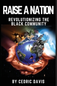 Paperback Raise a Nation Revolutionizing the Black Community Book