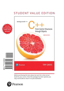 Loose Leaf Starting Out with C++ from Control Structures to Objects Book
