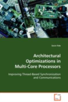 Paperback Architectural Optimizations in Multi-Core Processors Book