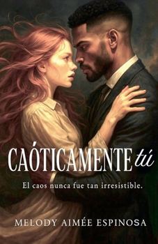 Paperback Caóticamente tú [Spanish] Book