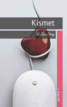 Paperback Kismet: A Love Story Book