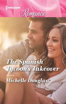 Mass Market Paperback The Spanish Tycoon's Takeover [Large Print] Book