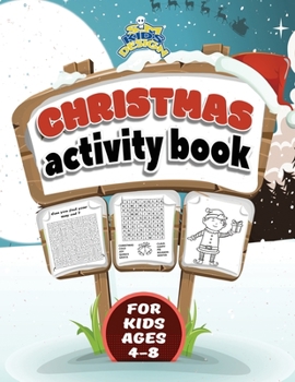 Paperback Christmas Activity Book for kids ages 4-8: A Fun Kid Workbook For Coloring, Mazes, and Word Search. Book