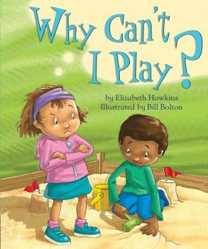 Paperback Why Can't I Play? Book