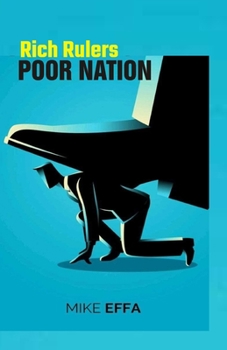 Paperback Rich Rulers Poor Nation: (A Novel) Book