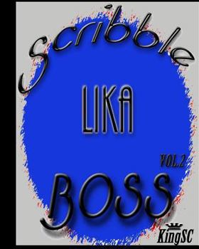 Paperback Scribble Lika BOSS Book