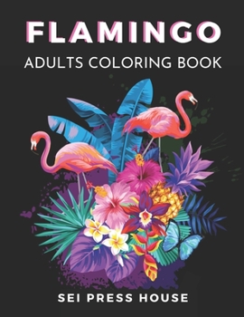 Paperback Flamingo Adults Coloring Book: An Adults Coloring Book Zentangle, Mandala and Doodle Design for Girls Book