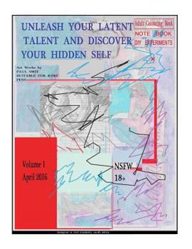 Paperback Unleash your latent talent and discover your hidden self: Adult Colouring Book