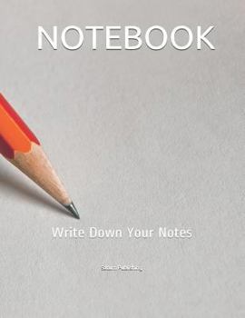 Paperback Notebook: Write Down Your Notes Book