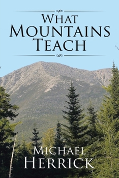 Paperback What Mountains Teach Book