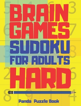 Paperback Brain Games Sudoku Books For Adults Hard: 300 Mind Teaser Puzzles For Adults Book