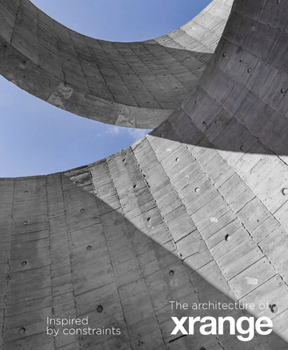 The Architecture of Xrange: Inspired by Constraints