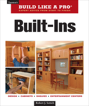 Paperback Built-Ins: Design, Cabinets, Shelves, Entertainment Centers Book