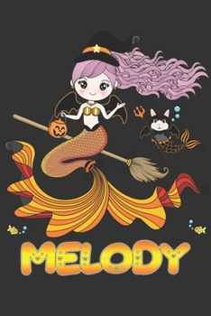 Melody: Melody Halloween Beautiful Mermaid Witch, Create An Emotional Moment For Melody?, Show Melody You Care With This Personal Custom Gift With Melody's Very Own Planner Calendar Notebook Journal