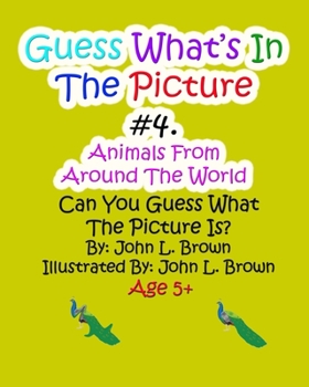 Paperback Guess Whats In The Picture #4: Aniamls From Around The world Book