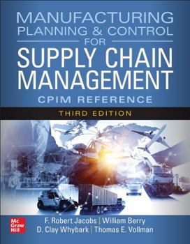 Hardcover Manufacturing Planning and Control for Supply Chain Management: The Cpim Reference, Third Edition Book