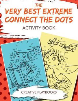 Paperback The Very Best Extreme Connect the Dots Activity Book