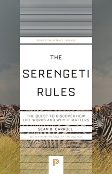 Paperback The Serengeti Rules: The Quest to Discover How Life Works and Why It Matters Book