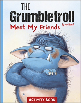 Paperback The Grumbletroll Meet My Friends Activity Book