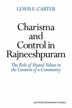 Paperback Charisma and Control in Rajneeshpuram: A Community Without Shared Values Book