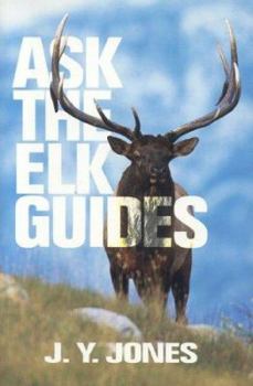 Hardcover Ask the Elk Guides Book