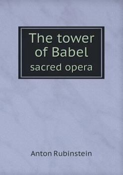 Paperback The tower of Babel sacred opera Book