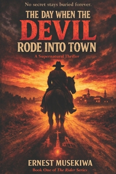 Paperback The Day When the Devil Rode into Town Book