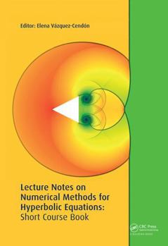 Paperback Lecture Notes on Numerical Methods for Hyperbolic Equations Book