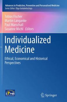 Paperback Individualized Medicine: Ethical, Economical and Historical Perspectives Book