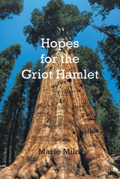 Paperback Hopes for the Griot Hamlet Book