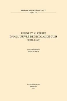 Paperback Infini Et Alterite Dans l'Oeuvre de Nicolas de Cues (1401-1464) [French] Book