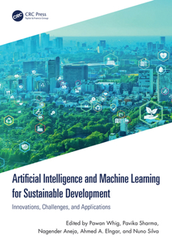 Hardcover Artificial Intelligence and Machine Learning for Sustainable Development: Innovations, Challenges, and Applications Book