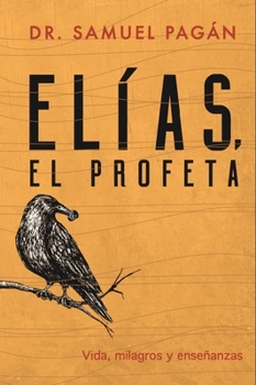 Paperback Elías, El Profeta [Spanish] Book