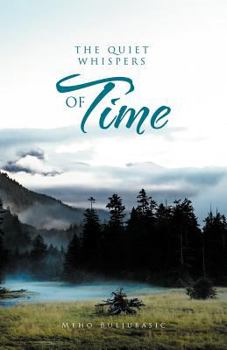 Paperback The Quiet Whispers of Time Book