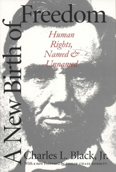 Paperback A New Birth of Freedom: Human Rights, Named and Unnamed Book