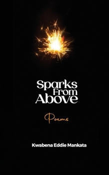 Paperback Sparks From Above: Poems Book